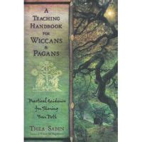 Walking the Wheel of the Year: Thea Sabin's Guide to Wiccan Practices for Newbies